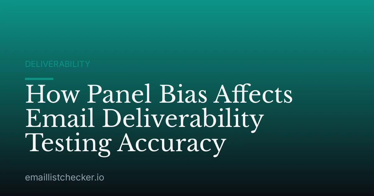How Panel Bias Affects Email Deliverability Testing Accuracy