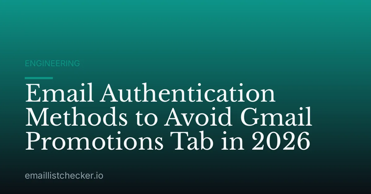 Email Authentication Methods to Avoid Gmail Promotions Tab in 2026