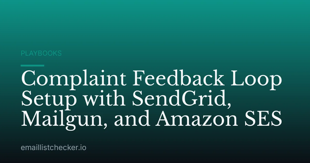 Complaint Feedback Loop Setup with SendGrid, Mailgun, and Amazon SES