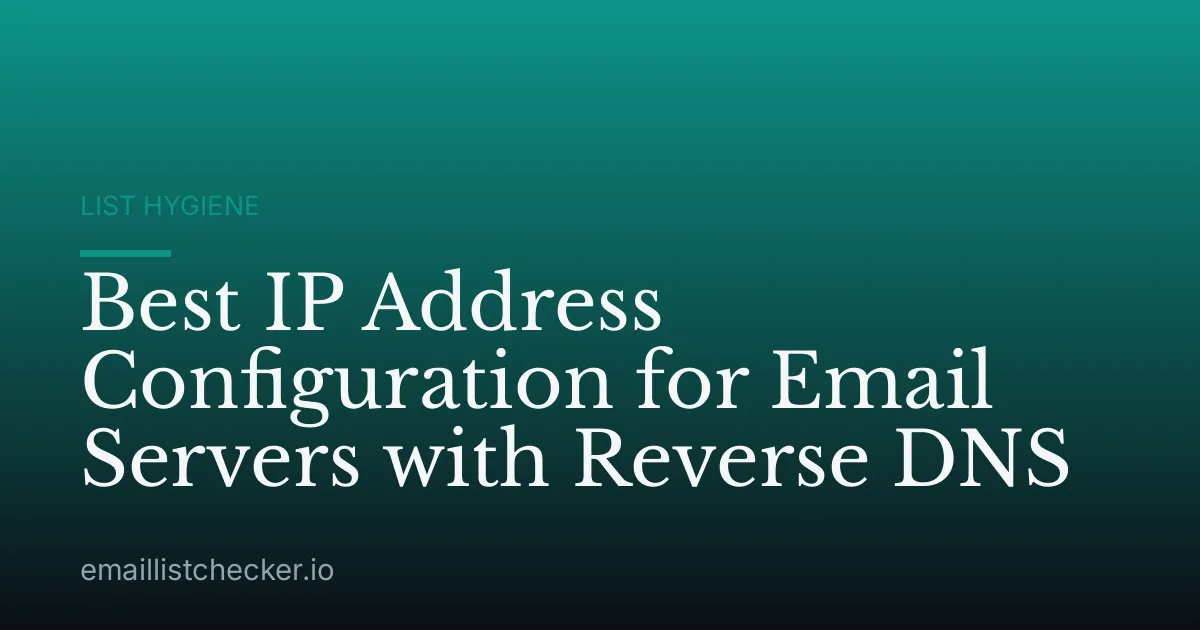 Best IP Address Configuration for Email Servers with Reverse DNS