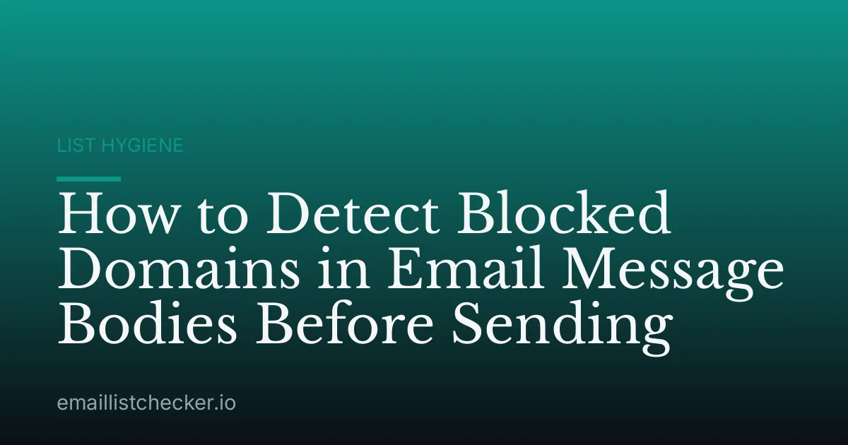 How to Detect Blocked Domains in Email Message Bodies Before Sending
