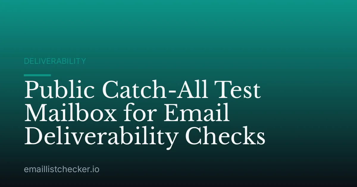 Public Catch-All Test Mailbox for Email Deliverability Checks