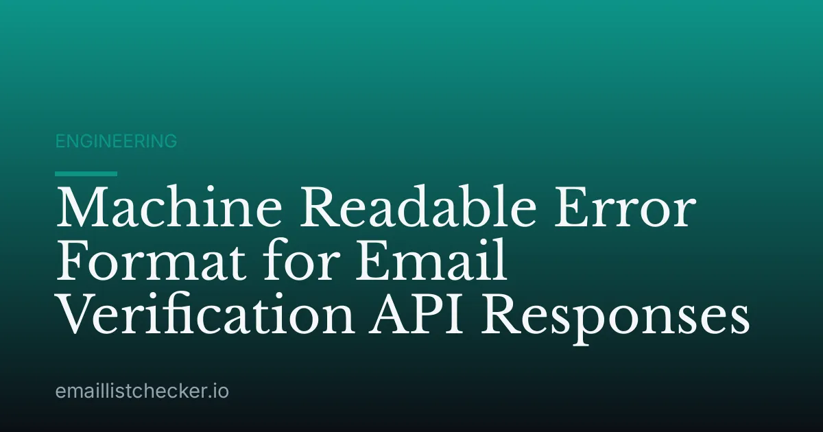 Machine Readable Error Format for Email Verification API Responses