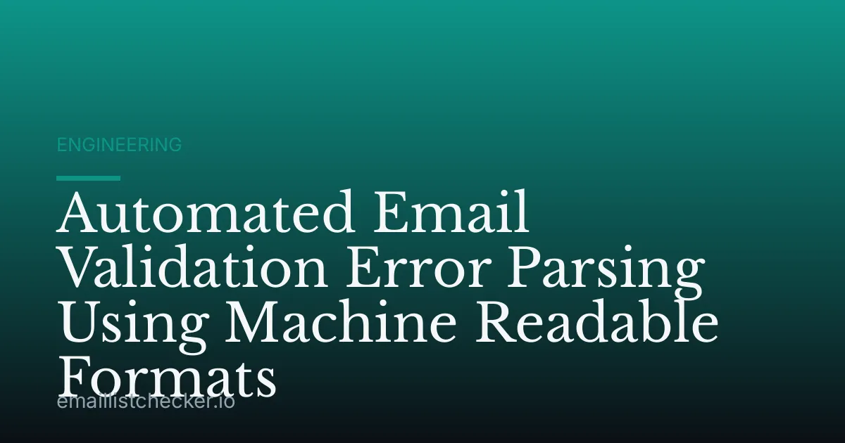 Automated Email Validation Error Parsing Using Machine Readable Formats