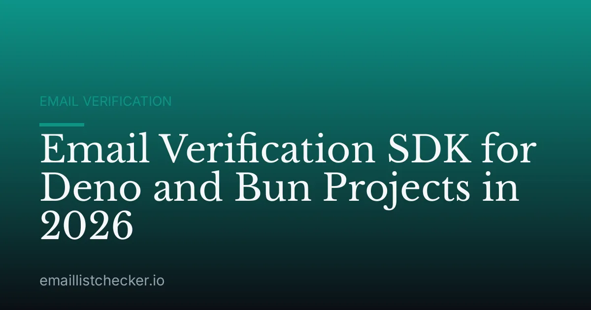 Email Verification SDK for Deno and Bun Projects in 2026