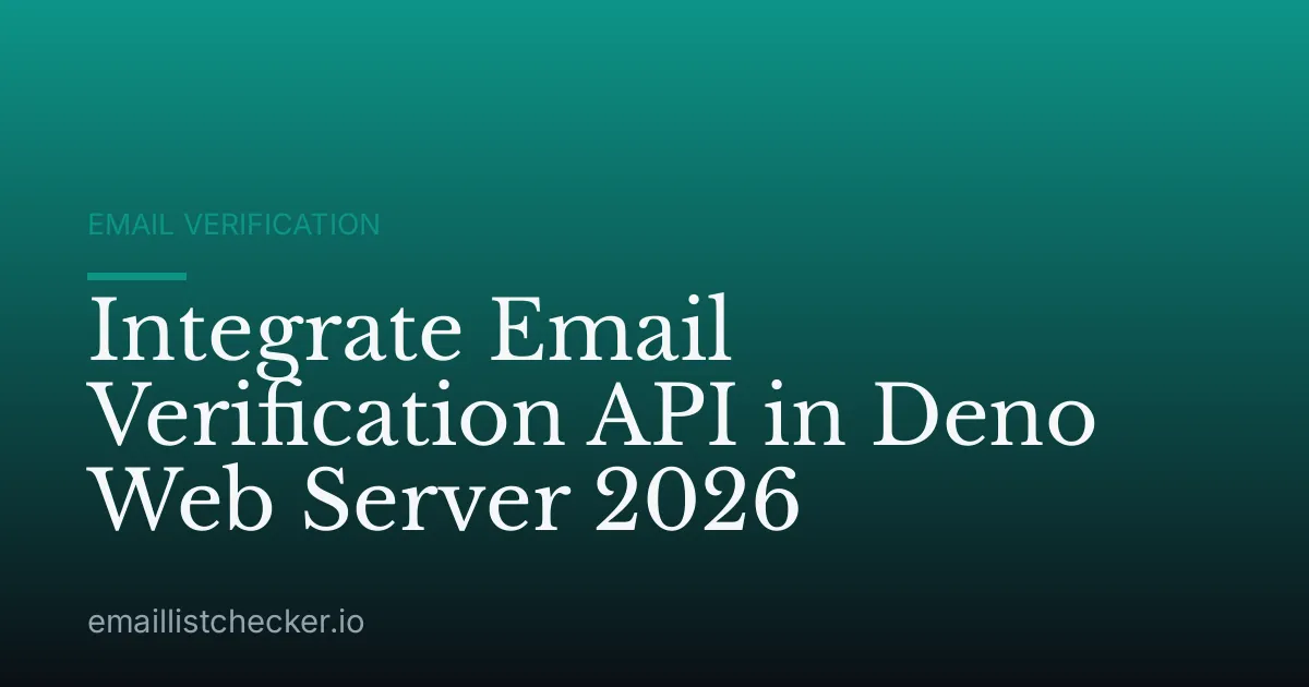 Integrate Email Verification API in Deno Web Server 2026