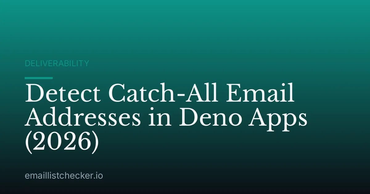 Detect Catch-All Email Addresses in Deno Apps (2026)