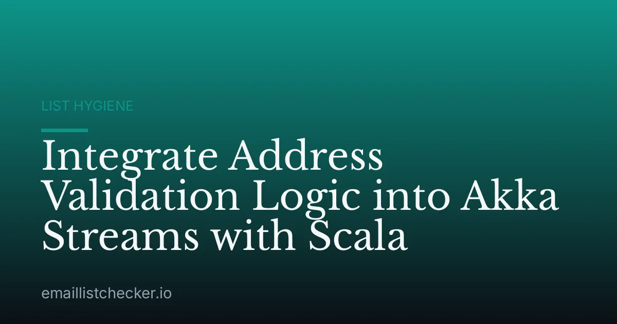 Integrate Address Validation Logic into Akka Streams with Scala