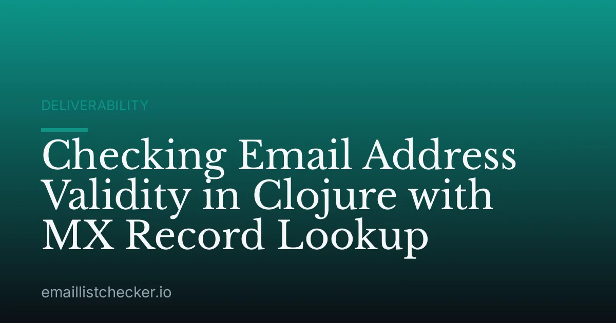Checking Email Address Validity in Clojure with MX Record Lookup
