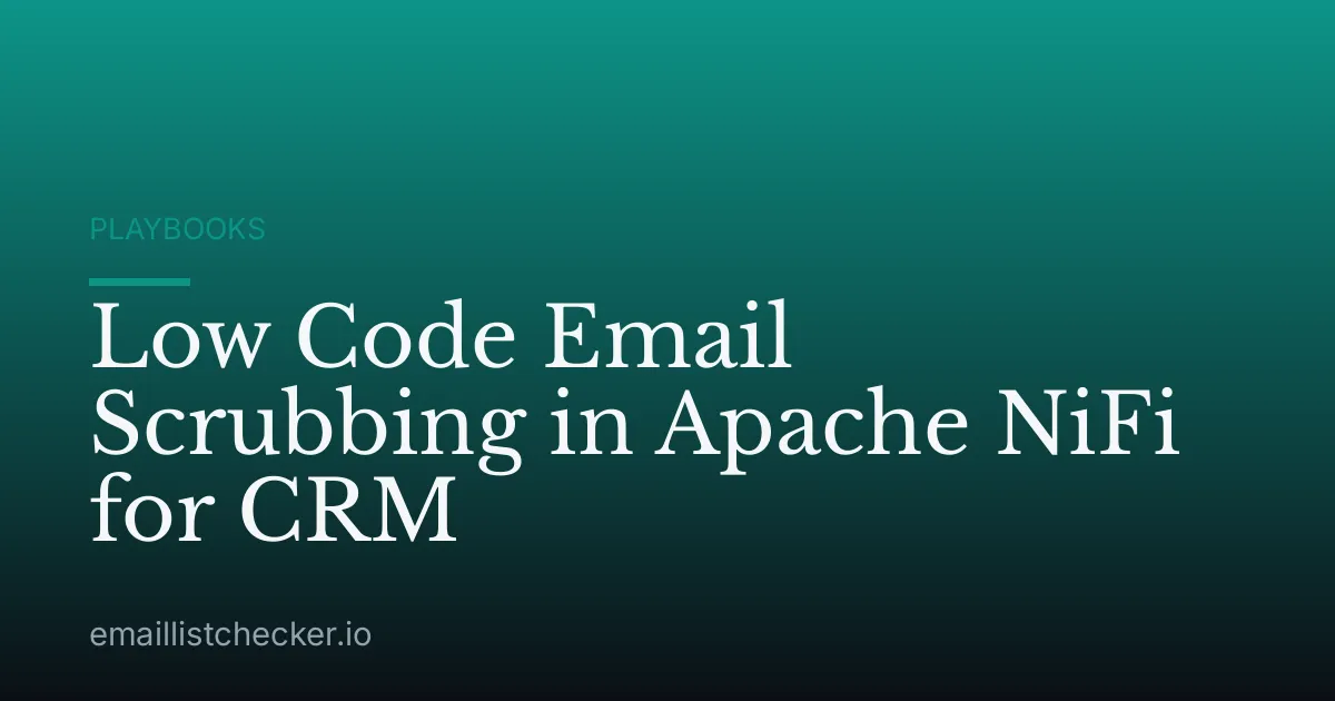 Low Code Email Scrubbing in Apache NiFi for CRM