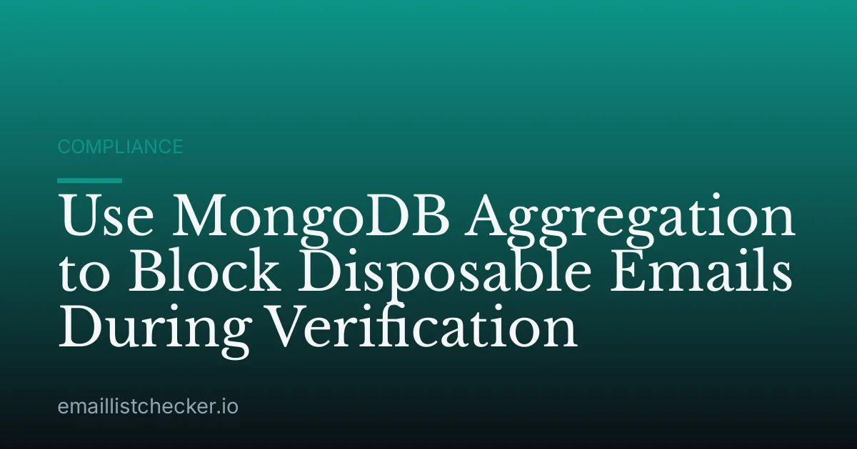 Use MongoDB Aggregation to Block Disposable Emails During Verification