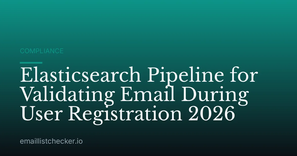 Elasticsearch Pipeline for Validating Email During User Registration 2026