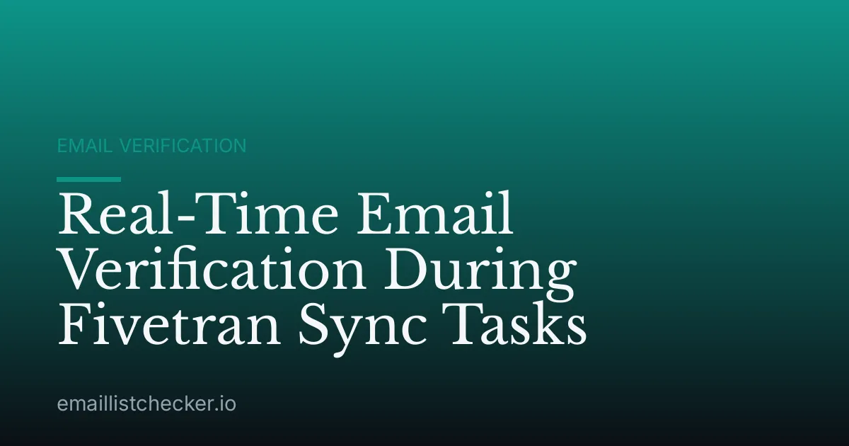 Real-Time Email Verification During Fivetran Sync Tasks
