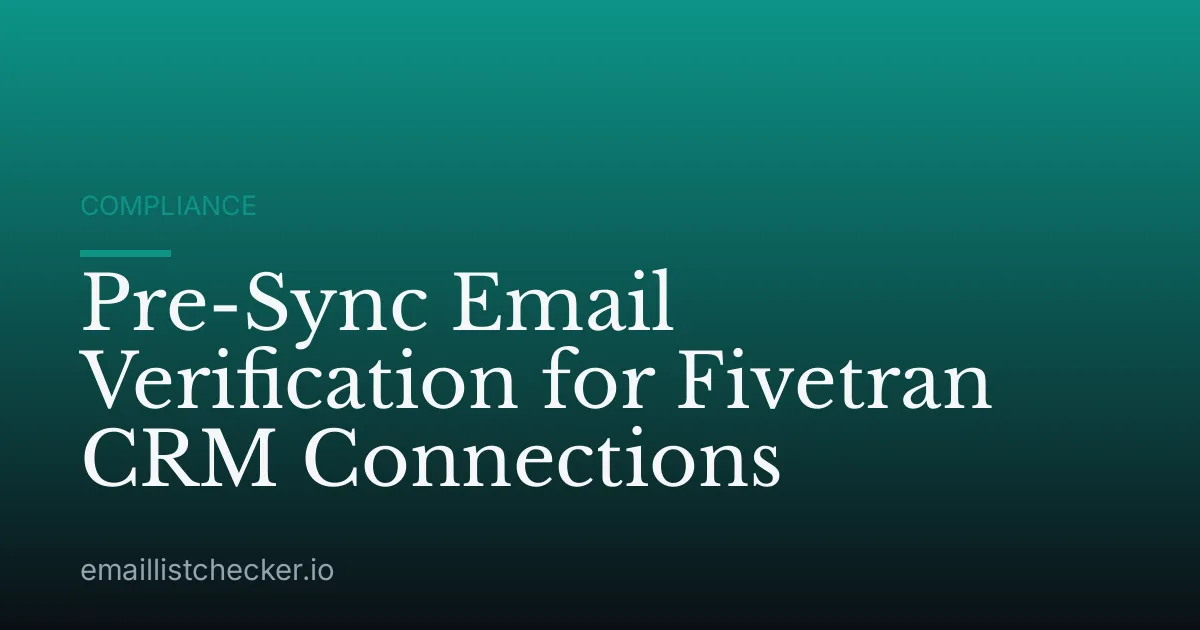 Pre-Sync Email Verification for Fivetran CRM Connections