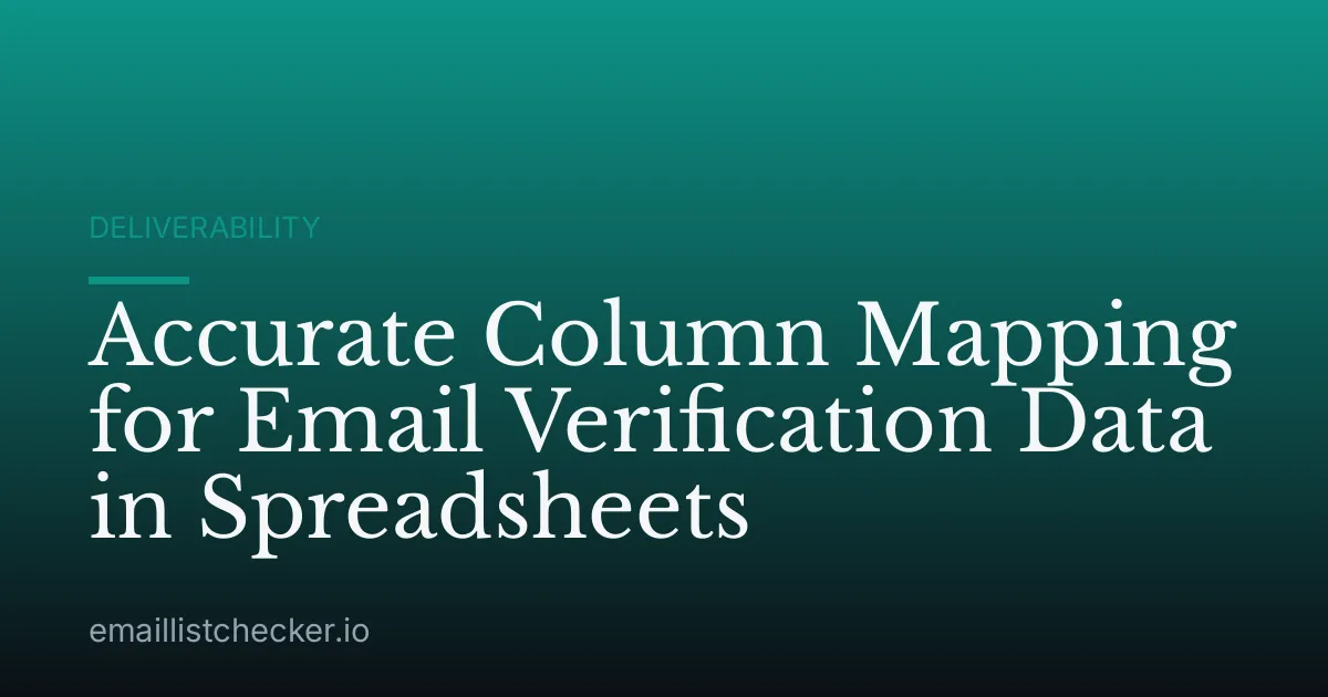 Accurate Column Mapping for Email Verification Data in Spreadsheets