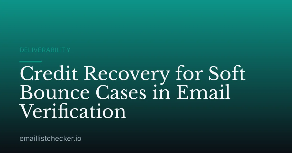 Credit Recovery for Soft Bounce Cases in Email Verification