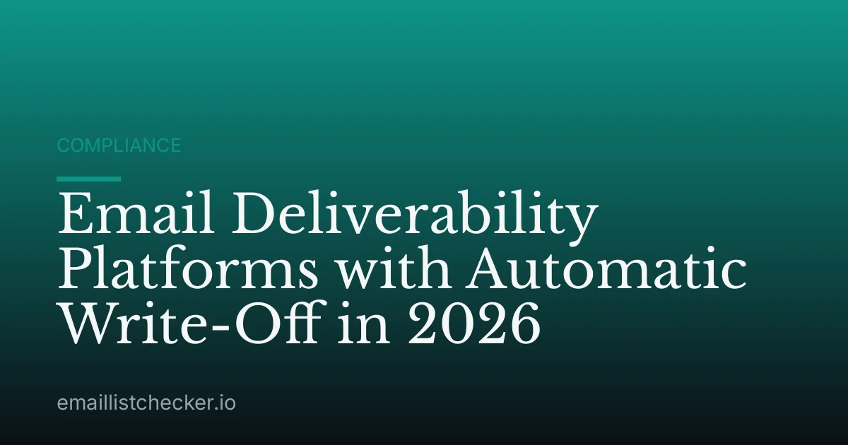 Email Deliverability Platforms with Automatic Write-Off in 2026