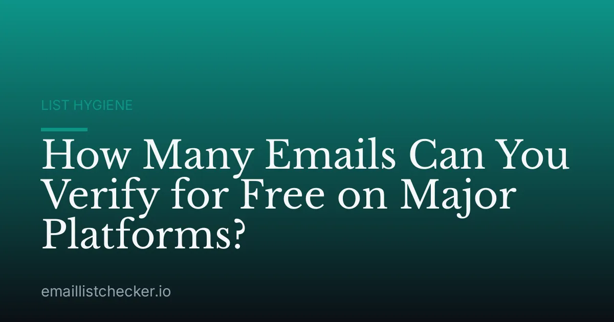 How Many Emails Can You Verify for Free on Major Platforms?