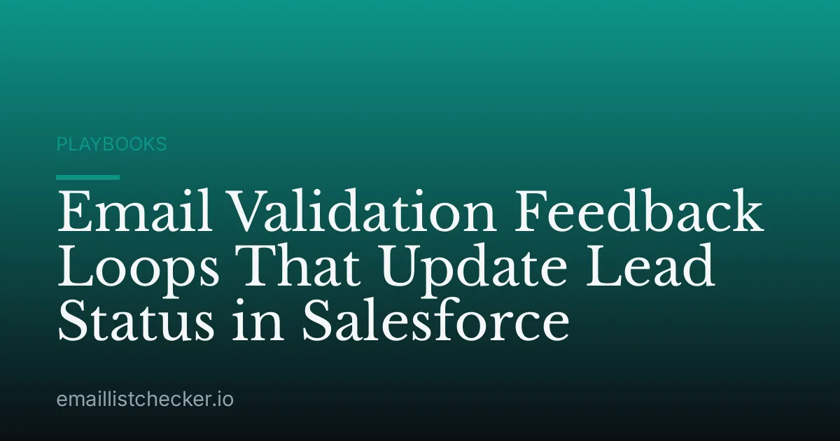 Email Validation Feedback Loops That Update Lead Status in Salesforce
