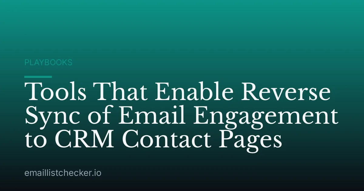 Tools That Enable Reverse Sync of Email Engagement to CRM Contact Pages