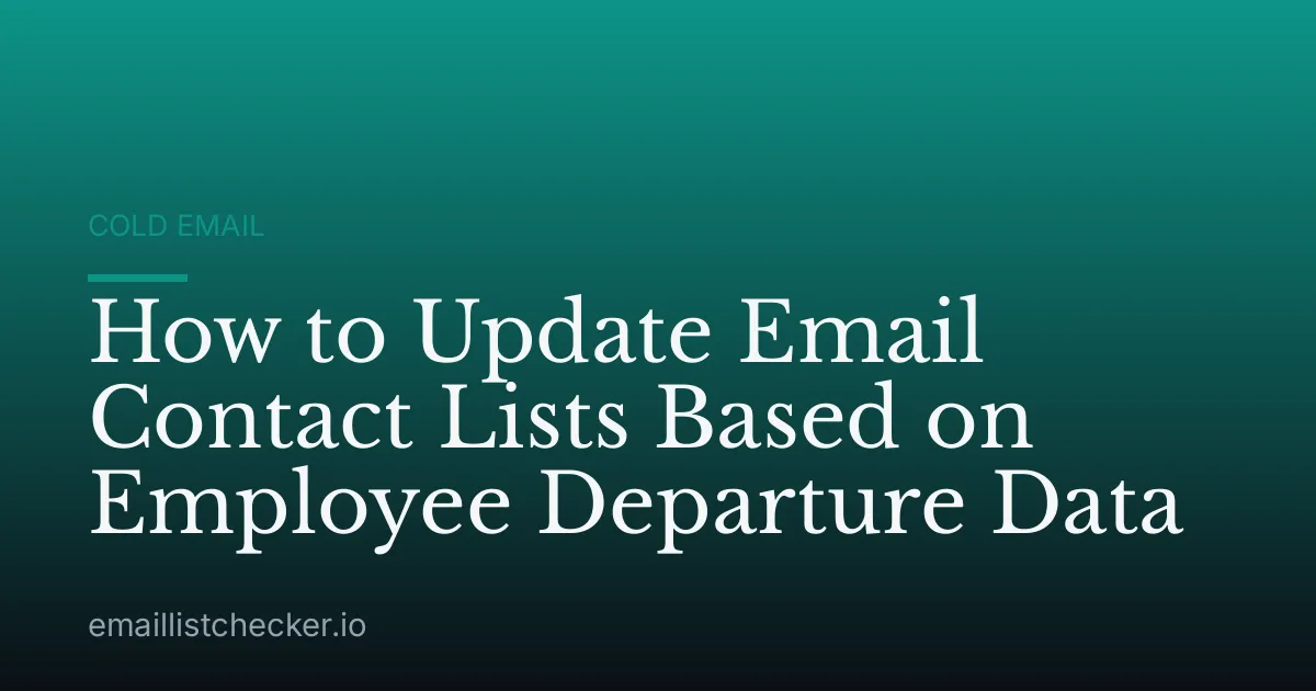 How to Update Email Contact Lists Based on Employee Departure Data
