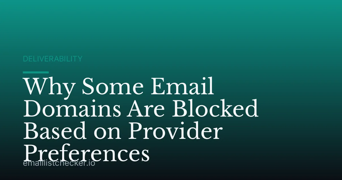 Why Some Email Domains Are Blocked Based on Provider Preferences