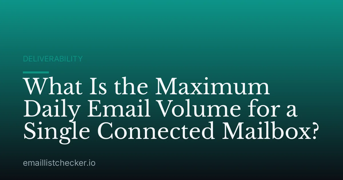 What Is the Maximum Daily Email Volume for a Single Connected Mailbox?