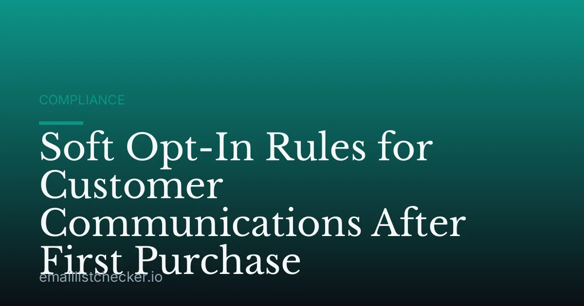 Soft Opt-In Rules for Customer Communications After First Purchase