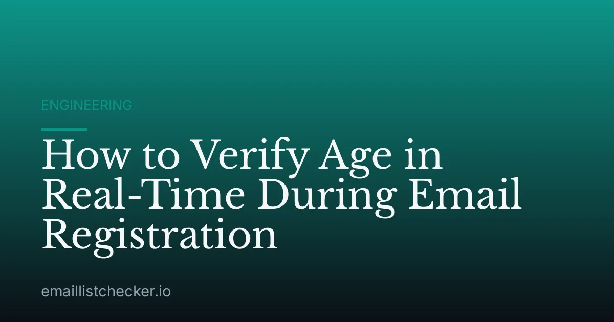 How to Verify Age in Real-Time During Email Registration