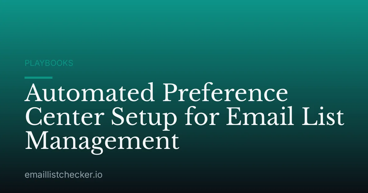 Automated Preference Center Setup for Email List Management