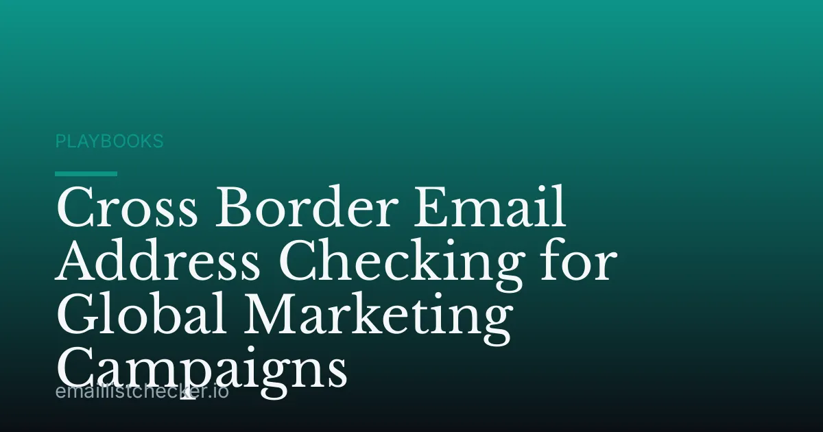 Cross Border Email Address Checking for Global Marketing Campaigns
