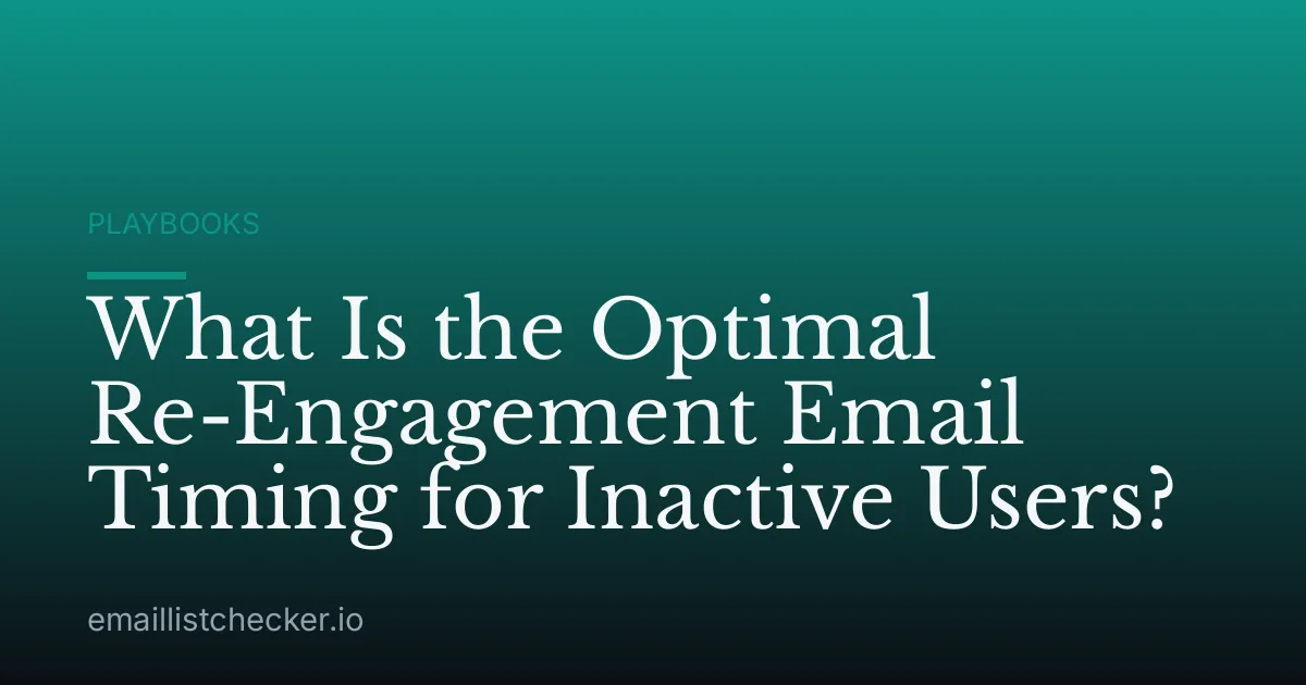 What Is the Optimal Re-Engagement Email Timing for Inactive Users?