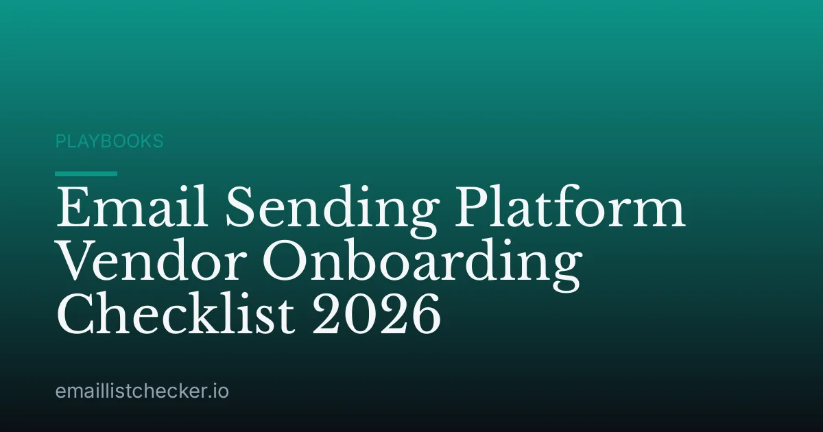 Email Sending Platform Vendor Onboarding Checklist 2026