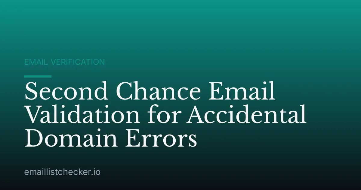 Second Chance Email Validation for Accidental Domain Errors