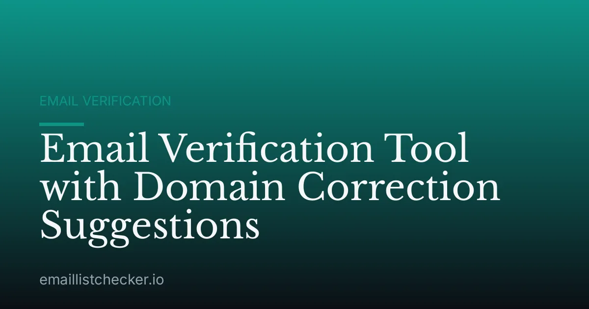 Email Verification Tool with Domain Correction Suggestions
