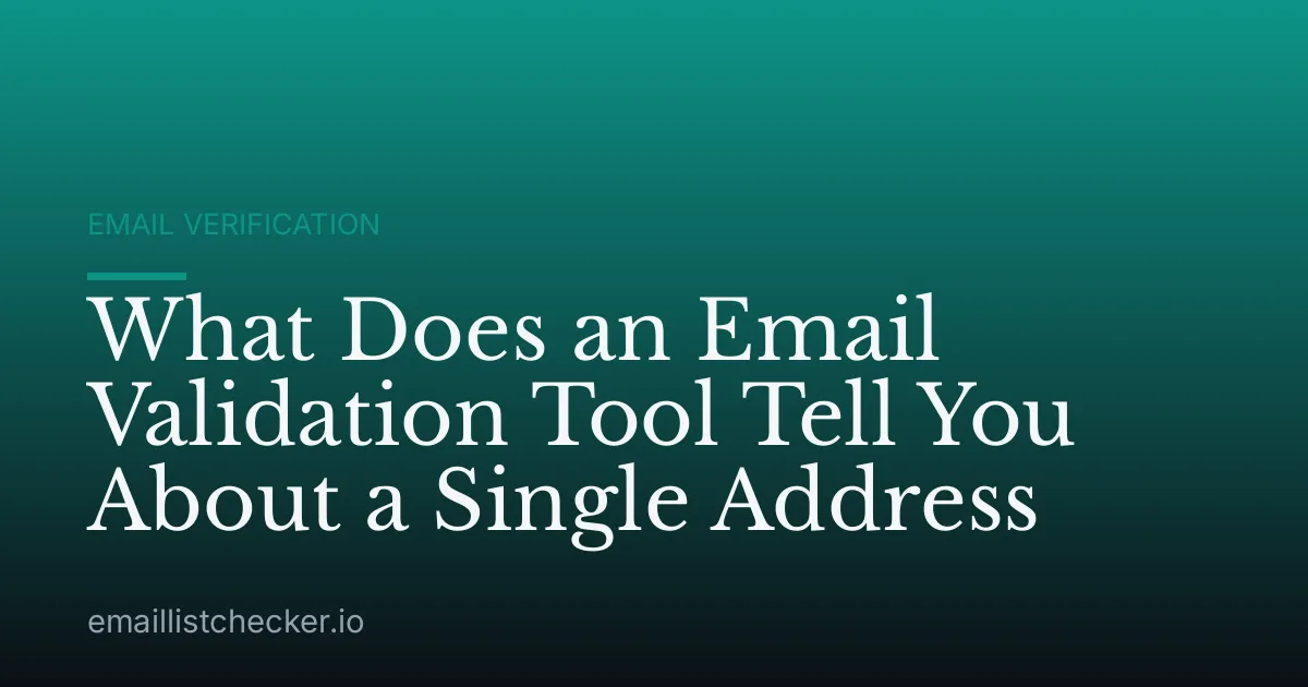 What Does an Email Validation Tool Tell You About a Single Address