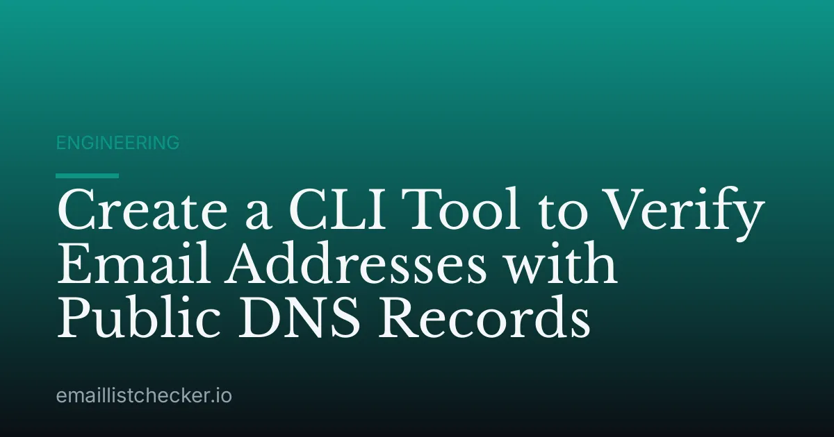 Create a CLI Tool to Verify Email Addresses with Public DNS Records