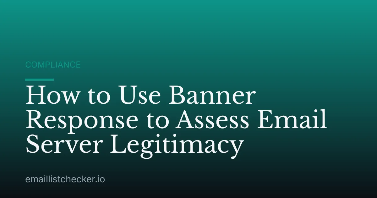 How to Use Banner Response to Assess Email Server Legitimacy