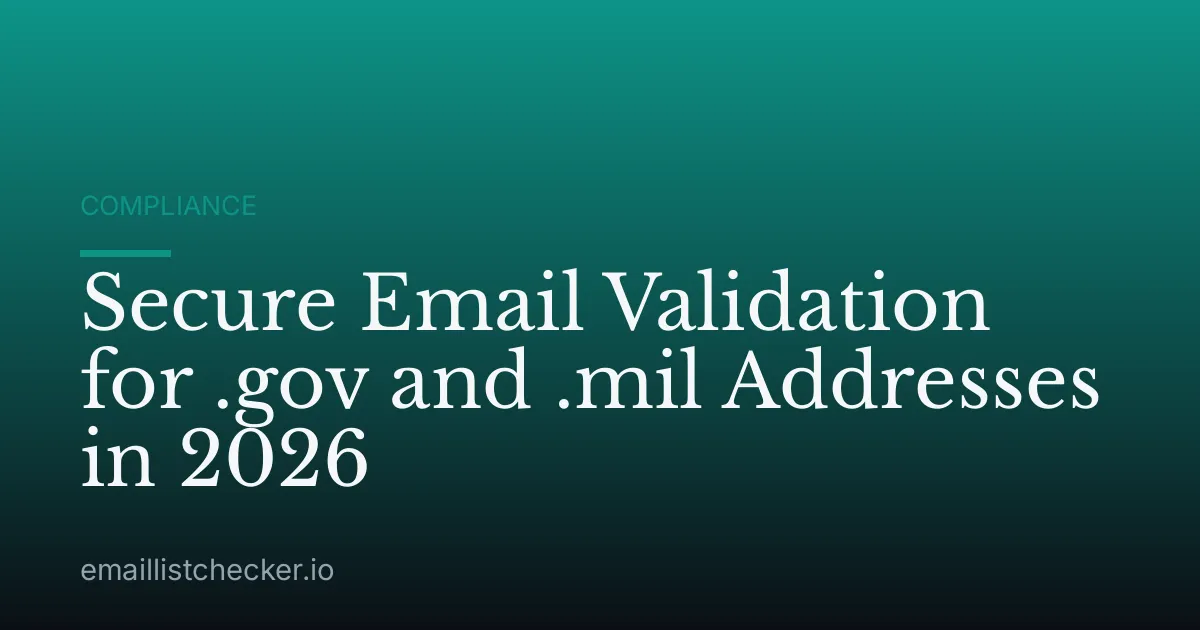 Secure Email Validation for .gov and .mil Addresses in 2026