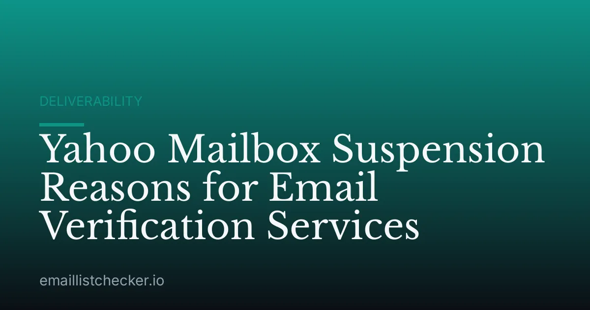 Yahoo Mailbox Suspension Reasons for Email Verification Services