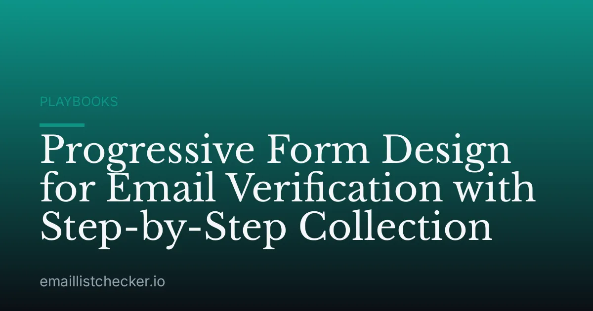 Progressive Form Design for Email Verification with Step-by-Step Collection