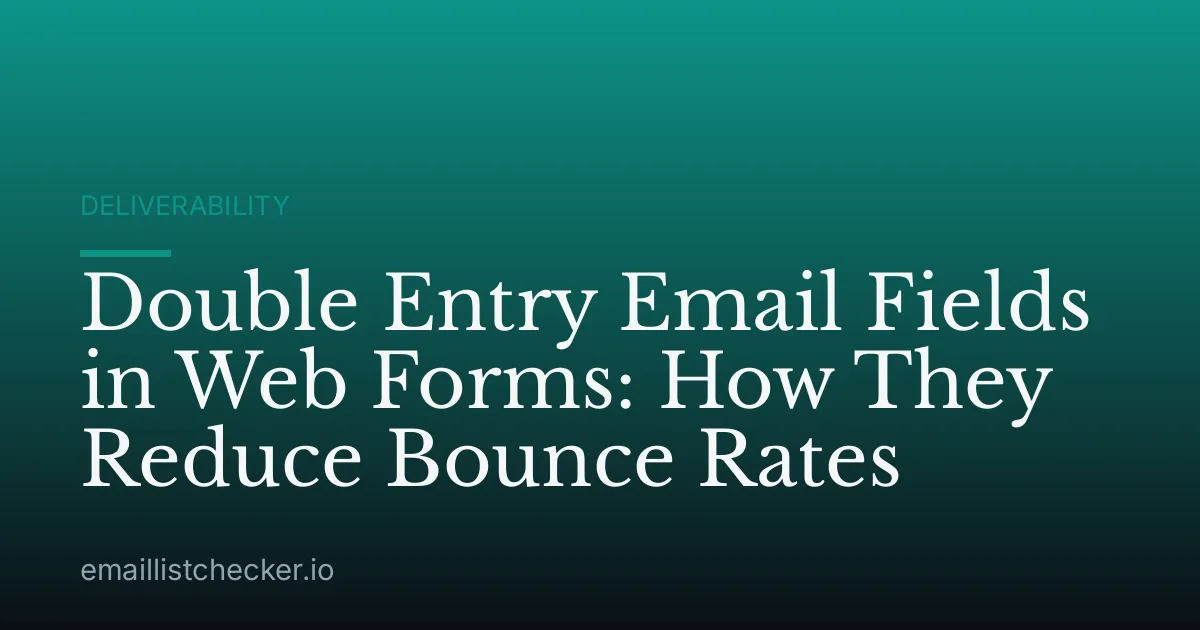 Double Entry Email Fields in Web Forms: How They Reduce Bounce Rates
