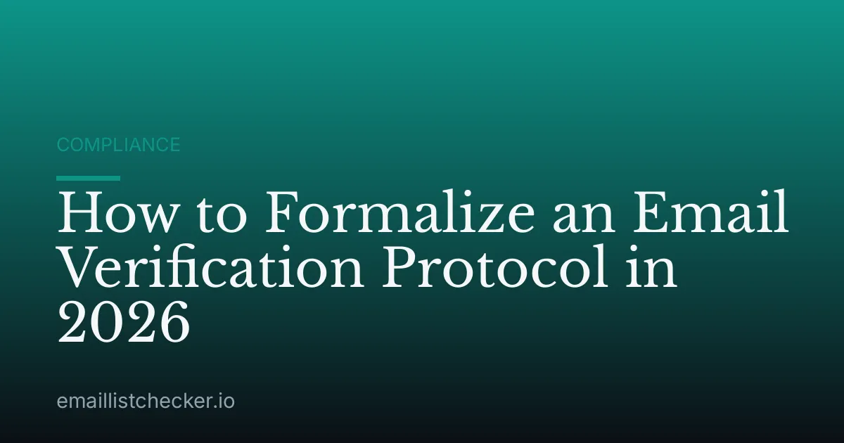 How to Formalize an Email Verification Protocol in 2026