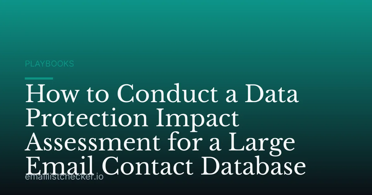 How to Conduct a Data Protection Impact Assessment for a Large Email Contact Database