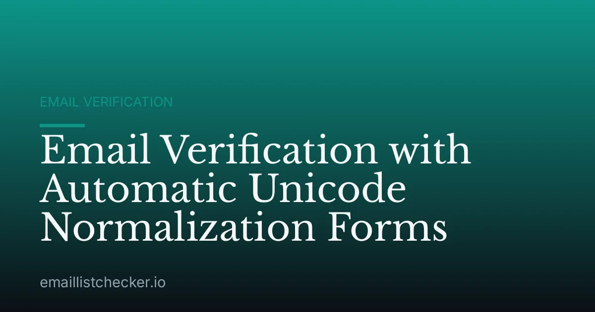 Email Verification with Automatic Unicode Normalization Forms