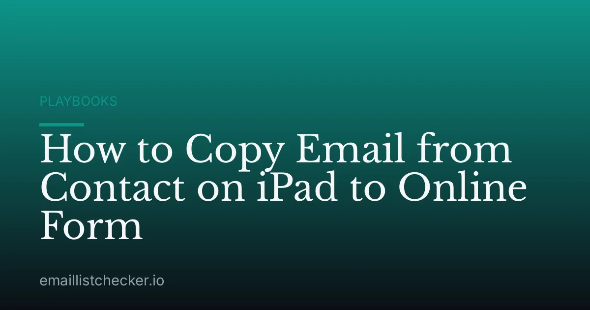 How to Copy Email from Contact on iPad to Online Form