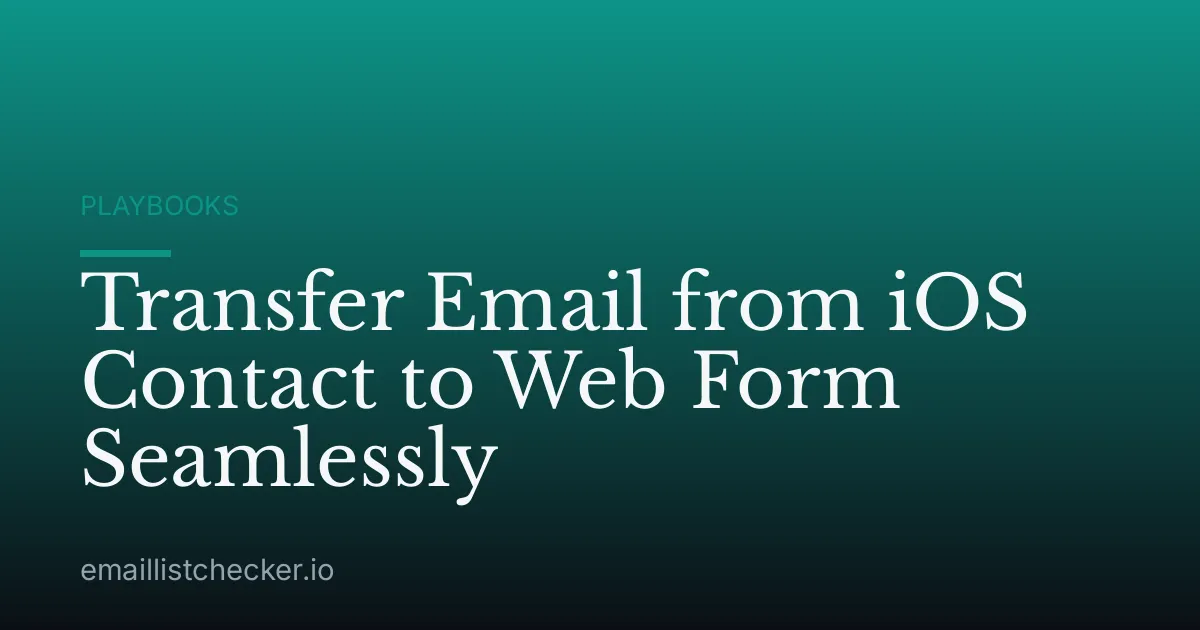 Transfer Email from iOS Contact to Web Form Seamlessly