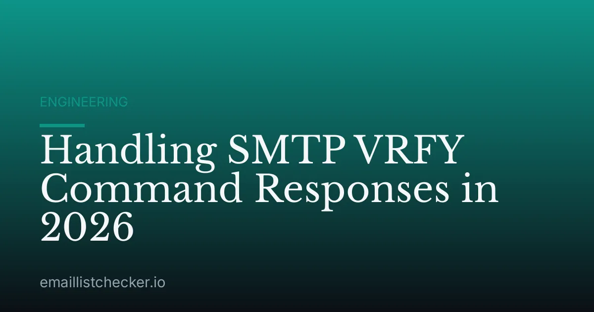 Handling SMTP VRFY Command Responses in 2026