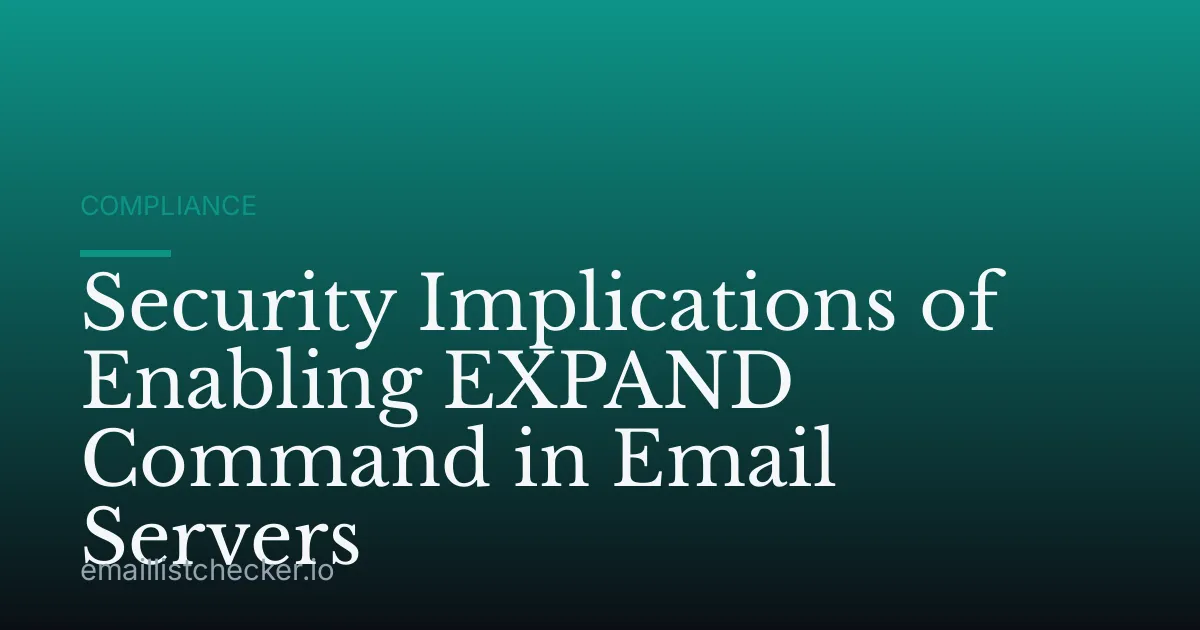 Security Implications of Enabling EXPAND Command in Email Servers