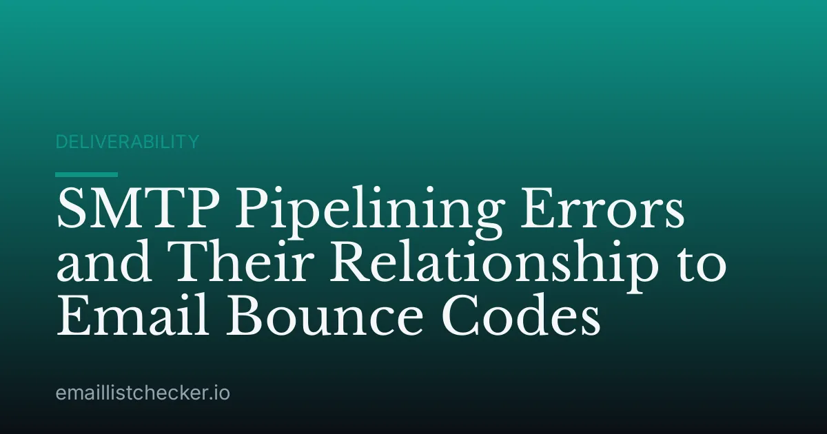 SMTP Pipelining Errors and Their Relationship to Email Bounce Codes